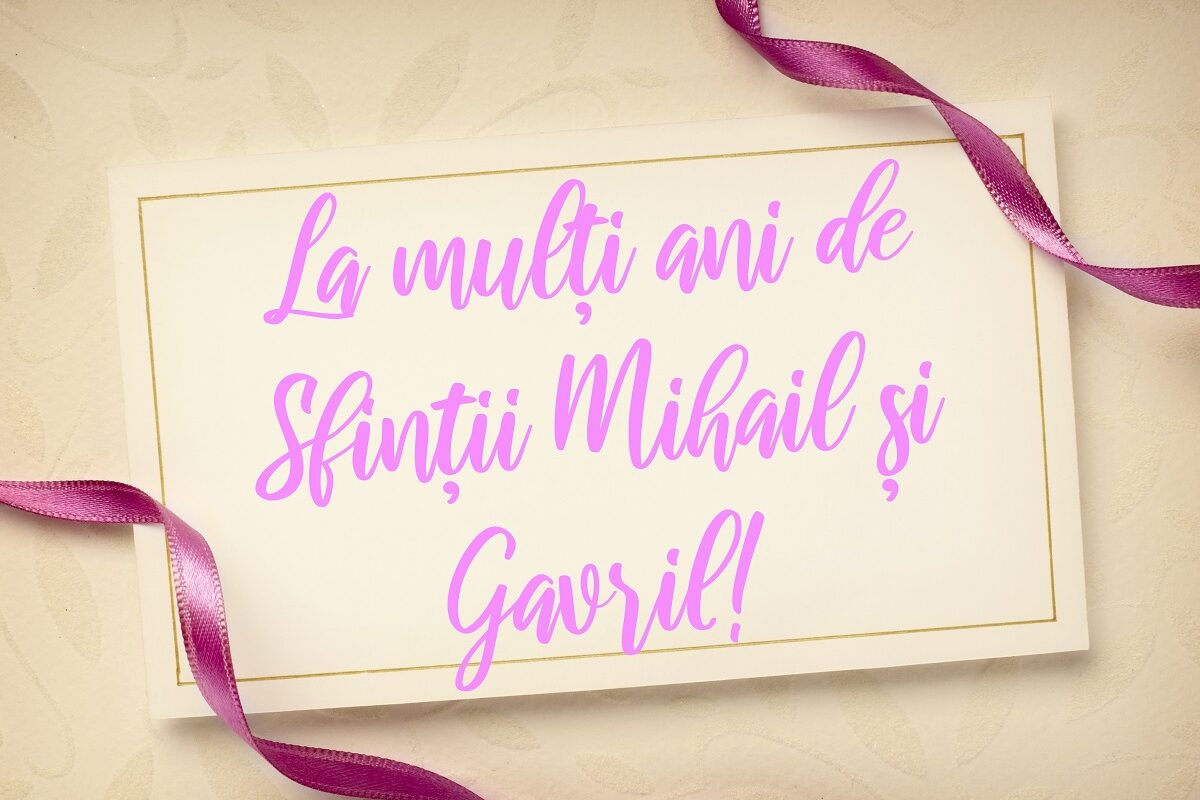 O felicitare cu un mesaj de lamulți ani de Sfinții Mihail și Gavril